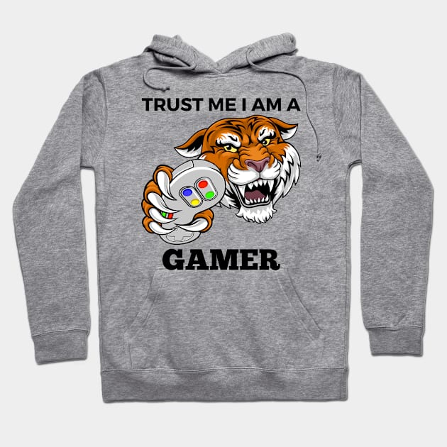 Trust Me I Am A Gamer - Tiger With Gamepad And Black Text Hoodie by Double E Design